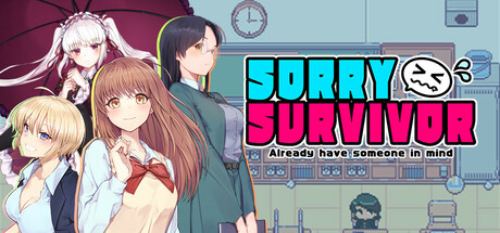 对不起生还者|SORRY SURVIVOR